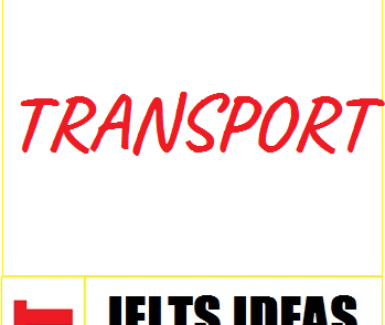 ایده های کلیدی آیلتس Transport