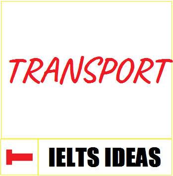 ایده های کلیدی آیلتس Transport